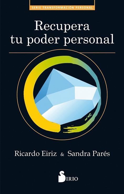 RECUPERA TU PODER PERSONAL | 9788417030629 | EIRIZ, RICARDO; PARÉS, SANDRA | Llibreria Drac - Librería de Olot | Comprar libros en catalán y castellano online