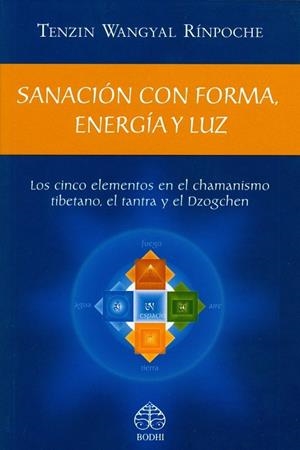SANACION CON FORMA ENERGIA Y LUZ | 9786079346843 | WANGYAL, TENZIN | Llibreria Drac - Llibreria d'Olot | Comprar llibres en català i castellà online