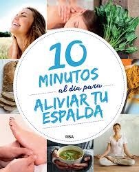 10 MINUTOS AL DÍA PARA MEJORAR TU ESPALDA | 9788491870418 | VV.AA. | Llibreria Drac - Llibreria d'Olot | Comprar llibres en català i castellà online