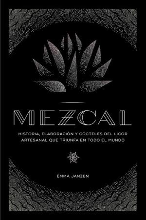MEZCAL | 9788448024253 | JANZEN, EMMA | Llibreria Drac - Librería de Olot | Comprar libros en catalán y castellano online