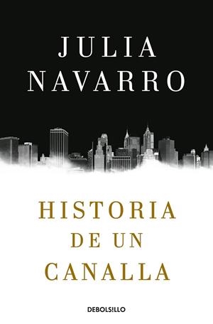 HISTORIA DE UN CANALLA | 9788466343770 | NAVARRO, JULIA | Llibreria Drac - Llibreria d'Olot | Comprar llibres en català i castellà online