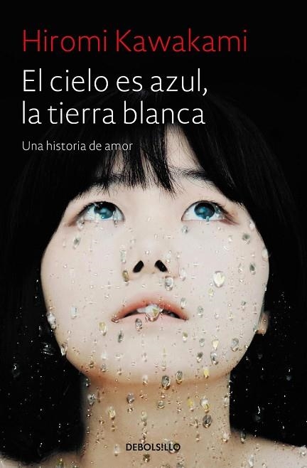 CIELO ES AZUL LA TIERRA BLANCA, EL | 9788466343824 | KAWAKAMI, HIROMI | Llibreria Drac - Librería de Olot | Comprar libros en catalán y castellano online