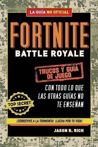 FORTNITE BATTLE ROYALE: TRUCOS Y GUÍA DE JUEGO | 9788420433745 | RICH, JASON R. | Llibreria Drac - Librería de Olot | Comprar libros en catalán y castellano online