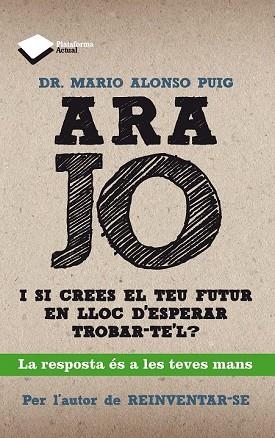 ARA JO | 9788415750208 | ALONSO, MARIO | Llibreria Drac - Librería de Olot | Comprar libros en catalán y castellano online