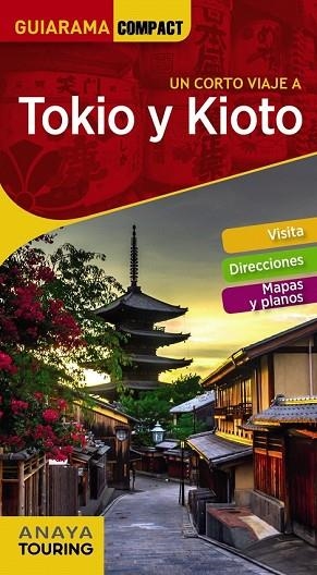 TOKIO Y KIOTO 2018 (GUIARAMA COMPACT) | 9788491581161 | MORTE, MARC | Llibreria Drac - Librería de Olot | Comprar libros en catalán y castellano online