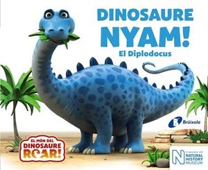DINOSAURE NYAM EL DIPLODOCUS (EL MON DEL DINOSAURE ROAR) | 9788499068671 | CURTIS, PETER | Llibreria Drac - Librería de Olot | Comprar libros en catalán y castellano online
