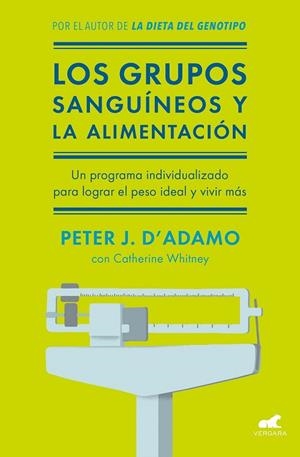 GRUPOS SANGUÍNEOS Y LA ALIMENTACIÓN, LOS | 9788416076338 | D'ADAMO, PETER J.; WHITNEY, CATHERINE | Llibreria Drac - Librería de Olot | Comprar libros en catalán y castellano online