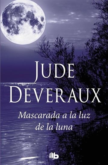 MASCARADA A LA LUZ DE LA LUNA (TRILOGÍA MOONLIGHT 3) | 9788490705964 | DEVERAUX, JUDE | Llibreria Drac - Llibreria d'Olot | Comprar llibres en català i castellà online