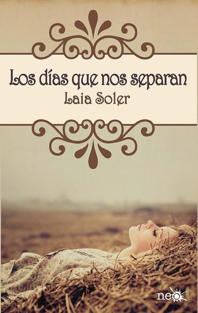 DIAS QUE NOS SEPARAN, LOS | 9788415750239 | SOLER, LAIA | Llibreria Drac - Librería de Olot | Comprar libros en catalán y castellano online