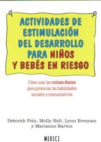 ACTIVIDADES DE ESTIMULACION DEL DESARROLLO PARA NIÑOS Y BEBES EN RIESGO | 9788497991636 | FEIN, DEBORAH | Llibreria Drac - Librería de Olot | Comprar libros en catalán y castellano online