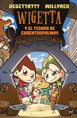 WIGETTA Y EL TESORO DE CHOCATUSPALMAS | 9788427044470 | WILLYREX; VEGETTA777 | Llibreria Drac - Librería de Olot | Comprar libros en catalán y castellano online