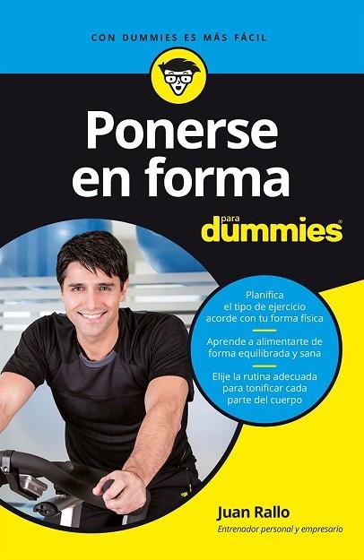 PONERSE EN FORMA PARA DUMMIES | 9788432904653 | RALLO, JUAN | Llibreria Drac - Librería de Olot | Comprar libros en catalán y castellano online