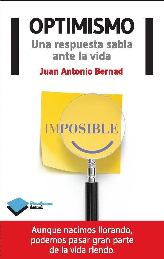 OPTIMISMO | 9788415750666 | BERNAD, JUAN ANTONIO | Llibreria Drac - Librería de Olot | Comprar libros en catalán y castellano online