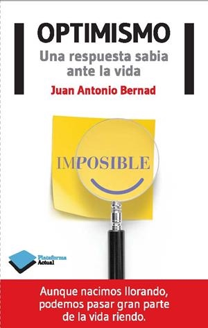 OPTIMISMO | 9788415750666 | BERNAD, JUAN ANTONIO | Llibreria Drac - Librería de Olot | Comprar libros en catalán y castellano online