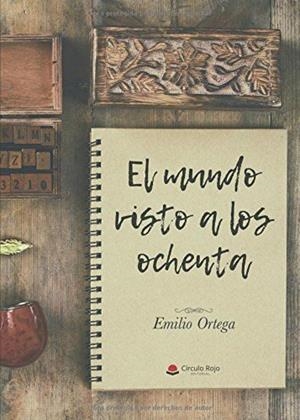 MUNDO VISTO A LOS OCHENTA, EL | 9788491758990 | ORTEGA, EMILIO | Llibreria Drac - Llibreria d'Olot | Comprar llibres en català i castellà online
