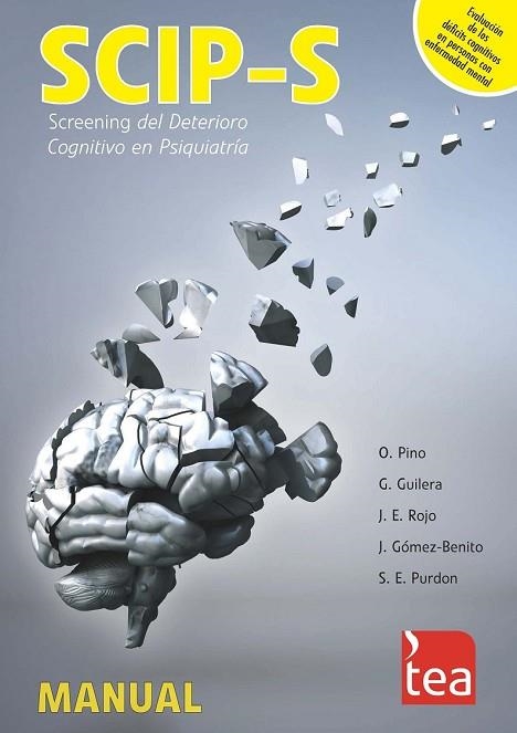 SCIP-S: EVALUACION DE LOS DEFICITS COGNITIVOS EN PERSONAS CON ENFERMEDAD MENTAL | 9788415262992 | PINO LÓPEZ, OSCAR/GUILERA FERRÉ, GEORGINA/ROJO RODES, JOSÉ EMILIO/GÓMEZ BENITO, JUANA/PURDON, SCOT E | Llibreria Drac - Librería de Olot | Comprar libros en catalán y castellano online