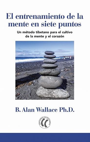 ENTRENAMIENTO DE LA MENTE EN SIETE PUNTOS, EL | 9788494878800 | WALLACE, B. ALAN | Llibreria Drac - Librería de Olot | Comprar libros en catalán y castellano online