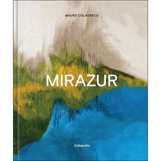 MIRAZUR | 9789876376198 | COLAGRECO, MAURO | Llibreria Drac - Librería de Olot | Comprar libros en catalán y castellano online