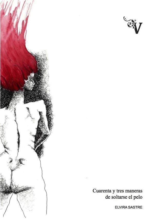 CUARENTA Y TRES MANERAS DE SOLTARSE EL PELO | 9788417096441 | SASTRE, ELVIRA | Llibreria Drac - Librería de Olot | Comprar libros en catalán y castellano online