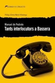 TANTS INTERLOCUTORS A BASSERA | 9788494788963 | DE PEDROLO, MANUEL | Llibreria Drac - Librería de Olot | Comprar libros en catalán y castellano online