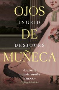OJOS DE MUÑECA | 9788417302153 | DESJOURS, INGRID | Llibreria Drac - Llibreria d'Olot | Comprar llibres en català i castellà online