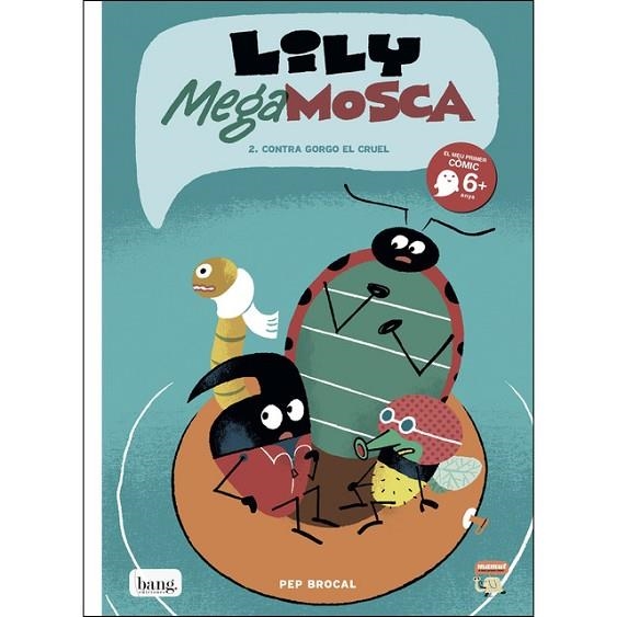 CONTRA EL CORQUI CRUEL (LILY MEGA MOSCA 2) | 9788417178178 | BROCAL, PEP | Llibreria Drac - Llibreria d'Olot | Comprar llibres en català i castellà online