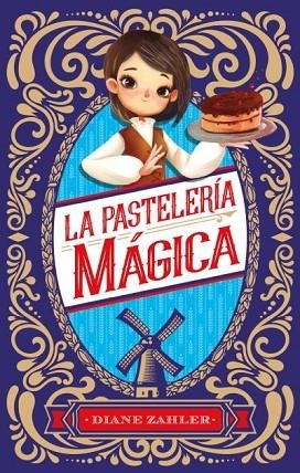 PASTELERÍA MÁGICA, LA | 9788496886759 | ZAHLER, DIANE | Llibreria Drac - Librería de Olot | Comprar libros en catalán y castellano online