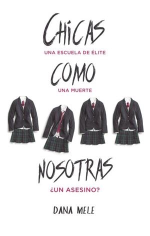 CHICAS COMO NOSOTRAS | 9788496886858 | MELE, DANA | Llibreria Drac - Librería de Olot | Comprar libros en catalán y castellano online