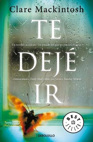 TE DEJÉ IR | 9788466344746 | MACKINTOSH, CLARE | Llibreria Drac - Llibreria d'Olot | Comprar llibres en català i castellà online