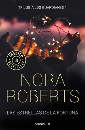 ESTRELLAS DE LA FORTUNA, LAS (TRILOGIA DE LOS GUARDIANES, 1) | 9788466343411 | ROBERTS, NORA | Llibreria Drac - Llibreria d'Olot | Comprar llibres en català i castellà online