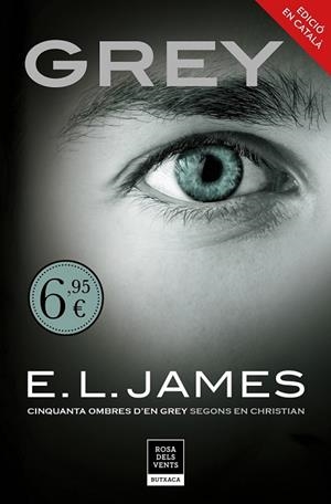 GREY (CINQUANTA OMBRES SEGONS EN CHRISTIAN GREY 1) | 9788417444563 | JAMES, E.L. | Llibreria Drac - Librería de Olot | Comprar libros en catalán y castellano online