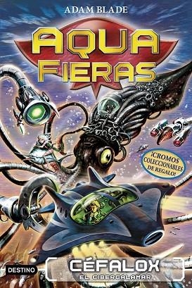CÉFALOX, EL CIBERCALAMAR (AQUAFIERAS 1) | 9788408192428 | BLADE, ADAM | Llibreria Drac - Llibreria d'Olot | Comprar llibres en català i castellà online