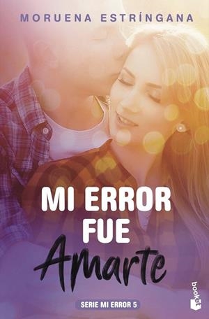 MI ERROR FUE AMARTE (MI ERROR 5) | 9788408186847 | ESTRÍNGANA, MORUENA | Llibreria Drac - Librería de Olot | Comprar libros en catalán y castellano online