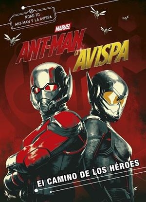 ANT-MAN Y LA AVISPA. EL CAMINO DE LOS HÉROES  | 9788416914333 | AA.DD. | Llibreria Drac - Llibreria d'Olot | Comprar llibres en català i castellà online