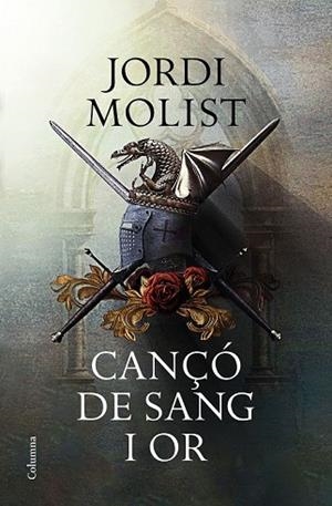 CANÇÓ DE SANG I OR | 9788466424073 | MOLIST, JORDI | Llibreria Drac - Librería de Olot | Comprar libros en catalán y castellano online