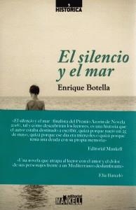 SILENCIO Y EL MAR, EL | 9788409009930 | BOTELLA, ENRIQUE | Llibreria Drac - Librería de Olot | Comprar libros en catalán y castellano online