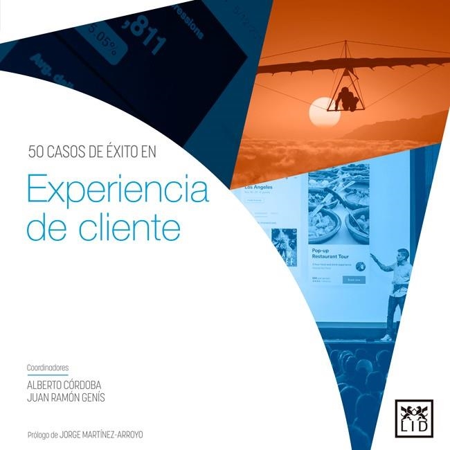 50 CASOS DE ÉXITO EN EXPERIENCIA DE CLIENTE | 9788416894437 | CÓRDOBA, ALBERTO; GENÍS, JUAN RAMÓN | Llibreria Drac - Librería de Olot | Comprar libros en catalán y castellano online