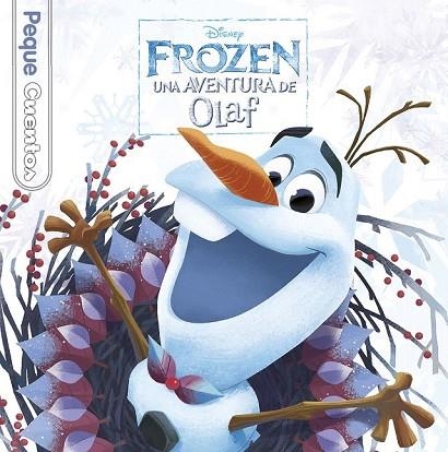 FROZEN. UNA AVENTURA DE OLAF. PEQUECUENTOS | 9788416917143 | DISNEY | Llibreria Drac - Librería de Olot | Comprar libros en catalán y castellano online