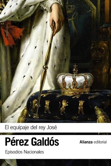 EQUIPAJE DEL REY JOSÉ, EL | 9788491811879 | PÉREZ GALDÓS, BENITO | Llibreria Drac - Librería de Olot | Comprar libros en catalán y castellano online