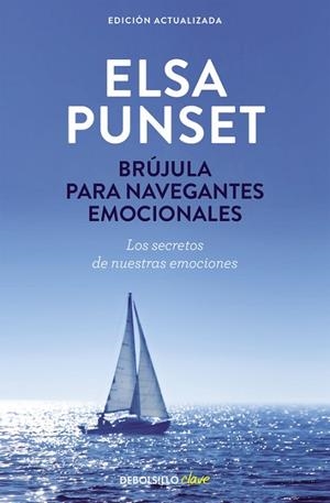 BRÚJULA PARA NAVEGANTES EMOCIONALES (ED. ACTUALIZADA) | 9788490629024 | PUNSET, ELSA | Llibreria Drac - Llibreria d'Olot | Comprar llibres en català i castellà online