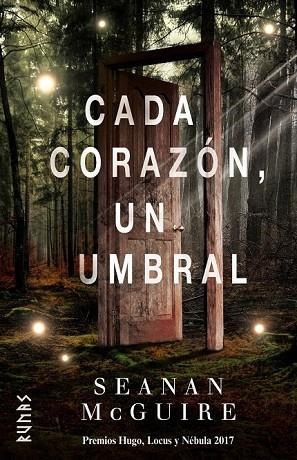 CADA CORAZÓN, UN UMBRAL | 9788491812005 | MCGUIRE, SEANAN | Llibreria Drac - Librería de Olot | Comprar libros en catalán y castellano online