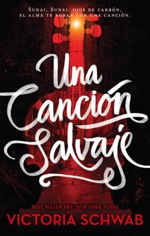 CANCIÓN SALVAJE, UNA (LOS MONSTRUOS DE VERITY 1) | 9788496886896 | SCHWAB, VICTORIA | Llibreria Drac - Librería de Olot | Comprar libros en catalán y castellano online
