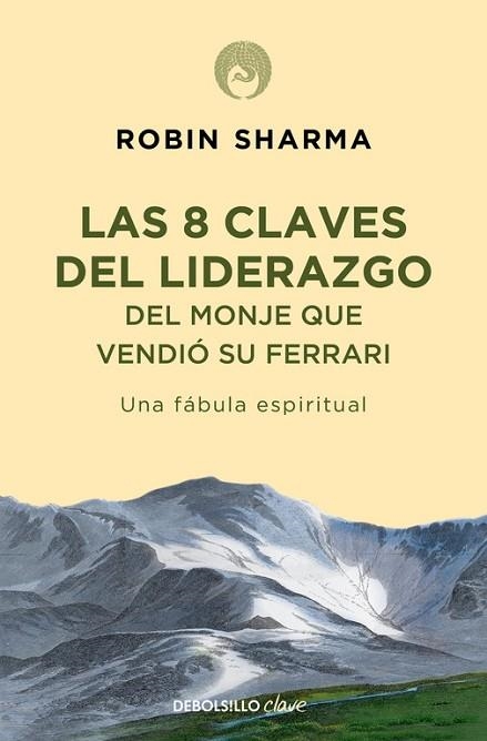 8 CLAVES DEL LIDERAZGO DEL MONJE QUE VENDIÓ SU FERRARI, LAS | 9788499086156 | SHARMA, ROBIN | Llibreria Drac - Llibreria d'Olot | Comprar llibres en català i castellà online