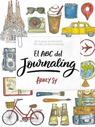 ABC DEL JOURNALING, EL | 9788416500918 | SY, ABBEY | Llibreria Drac - Librería de Olot | Comprar libros en catalán y castellano online