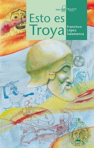 ESTO ES TROYA | 9788498459067 | LÓPEZ SALAMANCA, FRANCISCO | Llibreria Drac - Llibreria d'Olot | Comprar llibres en català i castellà online