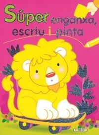 SÚPER ENGANXA, ESCRIU I PINTA Nº 1 | 9788498067125 | AA.DD. | Llibreria Drac - Llibreria d'Olot | Comprar llibres en català i castellà online