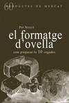 FORMATGE D'OVELLA, EL (PRODUCTES DE MERCAT 60) | 9788494843143 | NOGUE, PEP | Llibreria Drac - Librería de Olot | Comprar libros en catalán y castellano online