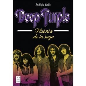 DEEP PURPLE. HISTORIA DE LA SAGA | 9788494879913 | MARTÍN, JOSÉ LUIS | Llibreria Drac - Librería de Olot | Comprar libros en catalán y castellano online