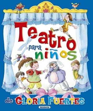 TEATRO PARA NIÑOS. GLORIA FUERTES | 9788467708479 | FUERTES, GLORIA | Llibreria Drac - Llibreria d'Olot | Comprar llibres en català i castellà online