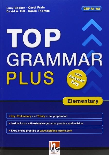 TOP GRAMMAR PLUS ELEMENTARY | 9783852725666 | FRAIN, CAROL; BECKER, LUCY | Llibreria Drac - Librería de Olot | Comprar libros en catalán y castellano online